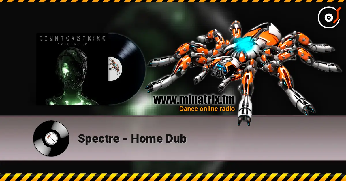 Spectre - Home Dub escuchar online en alta calidad | Minatrix.FM