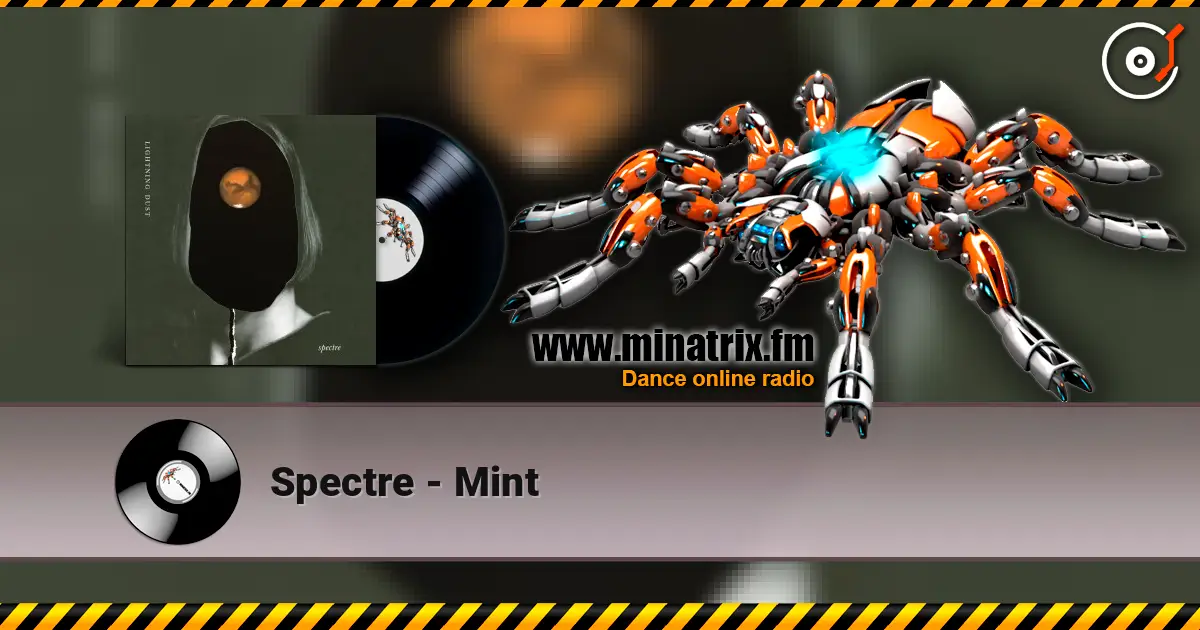 Spectre - Mint escuchar online en alta calidad | Minatrix.FM