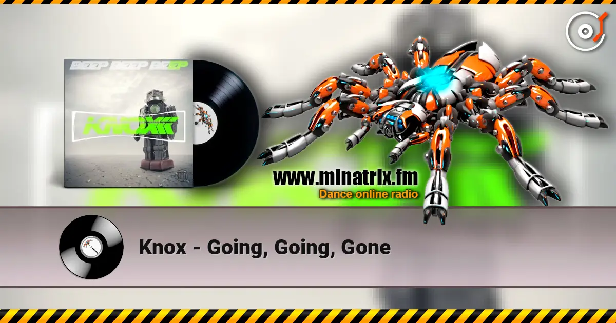 Knox - Going, Going, Gone escuchar online en alta calidad | Minatrix.FM