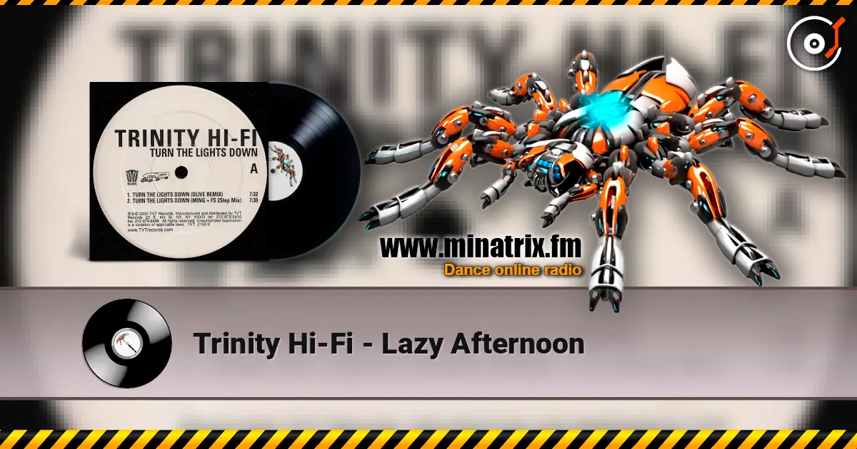 Trinity Hi-Fi - Lazy Afternoon escuchar online en alta calidad | Minatrix.FM