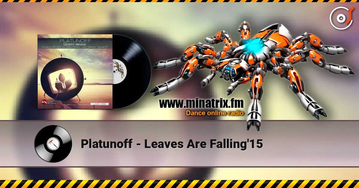 Platunoff - Leaves Are Falling'15 escuchar online en alta calidad | Minatrix.FM