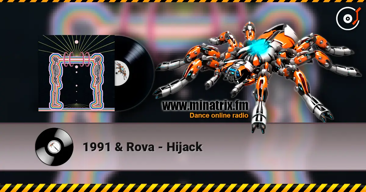1991 & Rova - Hijack escuchar online en alta calidad | Minatrix.FM