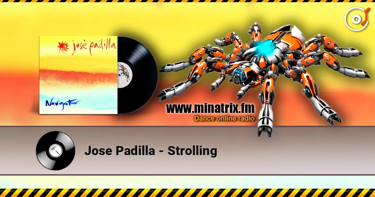Jose Padilla - Strolling escuchar online en alta calidad | Minatrix.FM