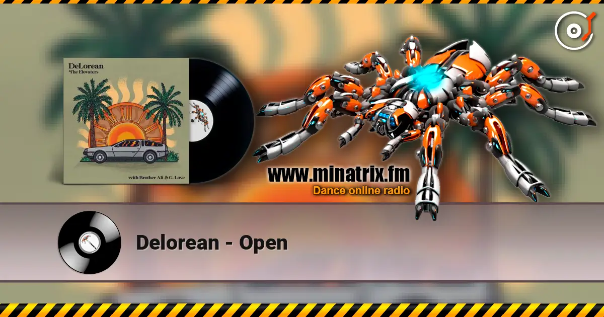 Delorean - Open escuchar online en alta calidad | Minatrix.FM