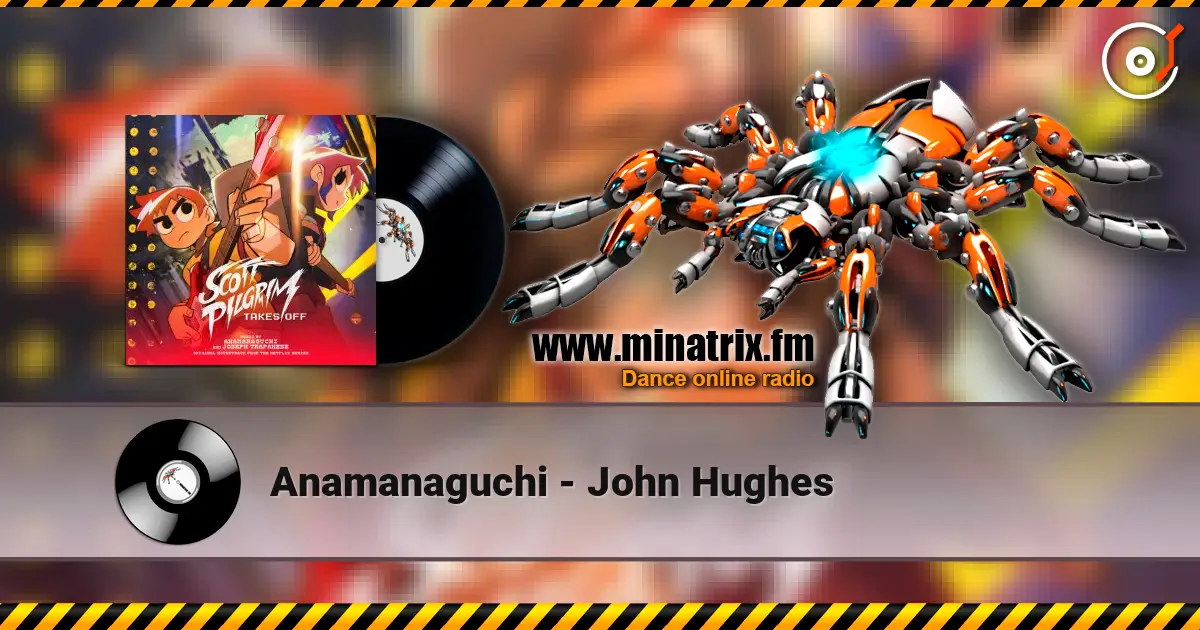 Anamanaguchi - John Hughes listen online in high quality | Minatrix.FM