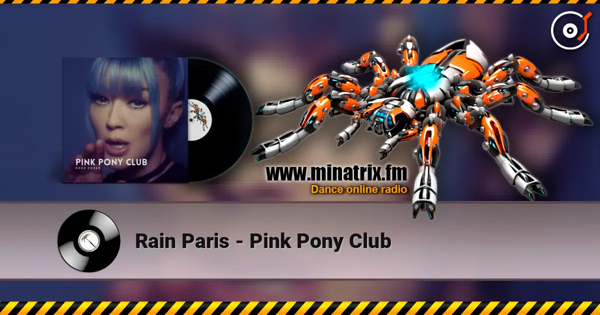 Rain Paris - Pink Pony Club escuchar online en alta calidad | Minatrix.FM