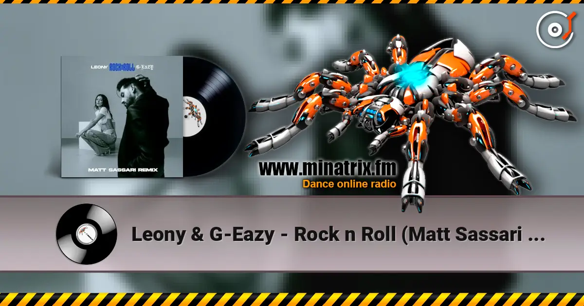 Leony & G-Eazy - Rock n Roll (Matt Sassari Remix) escuchar online en alta calidad | Minatrix.FM