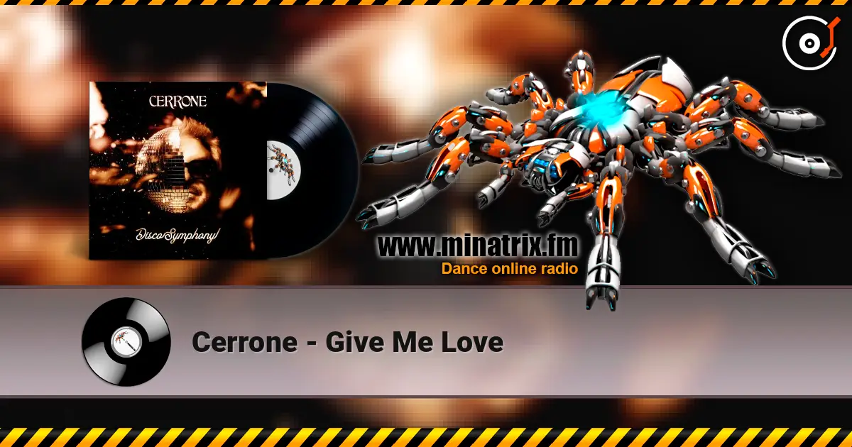 Cerrone - Give Me Love escuchar online en alta calidad | Minatrix.FM
