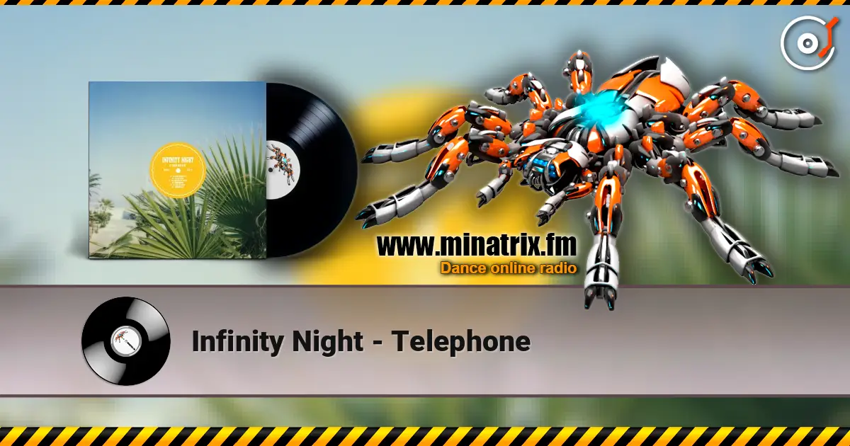 Infinity Night - Telephone escuchar online en alta calidad | Minatrix.FM