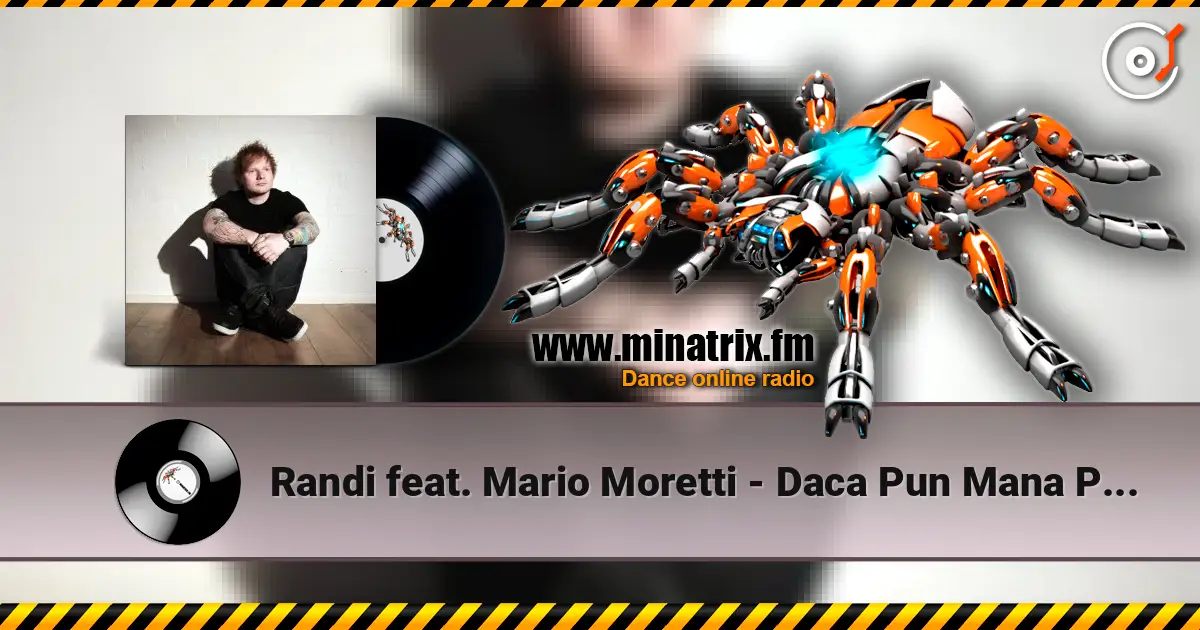 Randi feat. Mario Moretti - Daca Pun Mana Pe Tine слухати онлайн у високій якості | Minatrix.FM