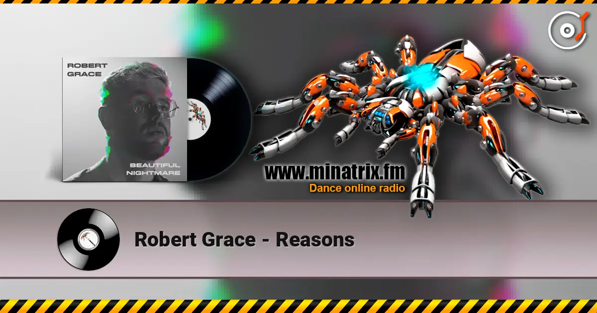 Robert Grace - Reasons escuchar online en alta calidad | Minatrix.FM