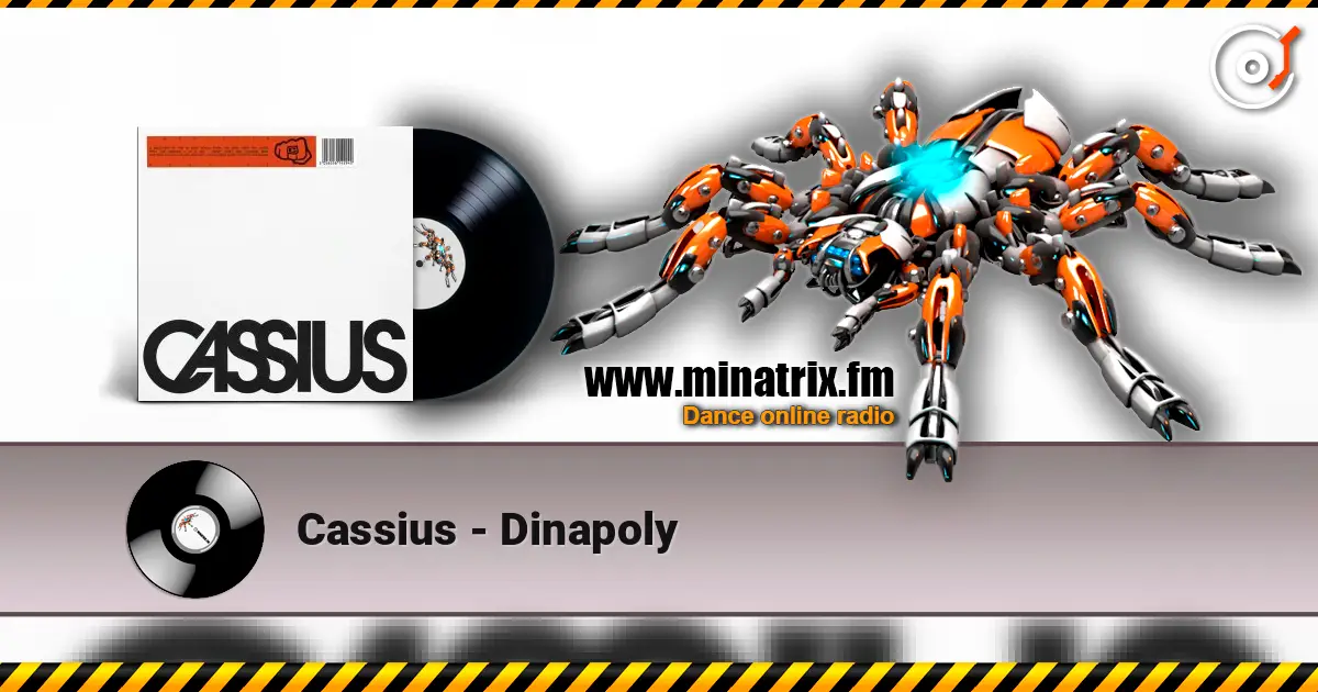 Cassius - Dinapoly escuchar online en alta calidad | Minatrix.FM