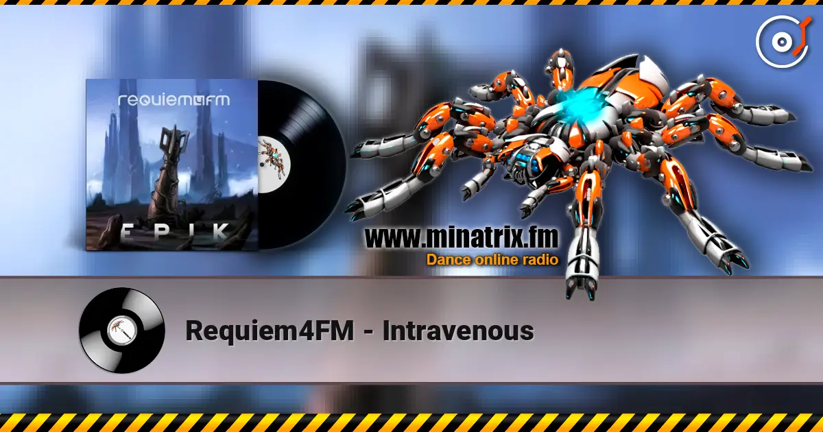 Requiem4FM - Intravenous escuchar online en alta calidad | Minatrix.FM