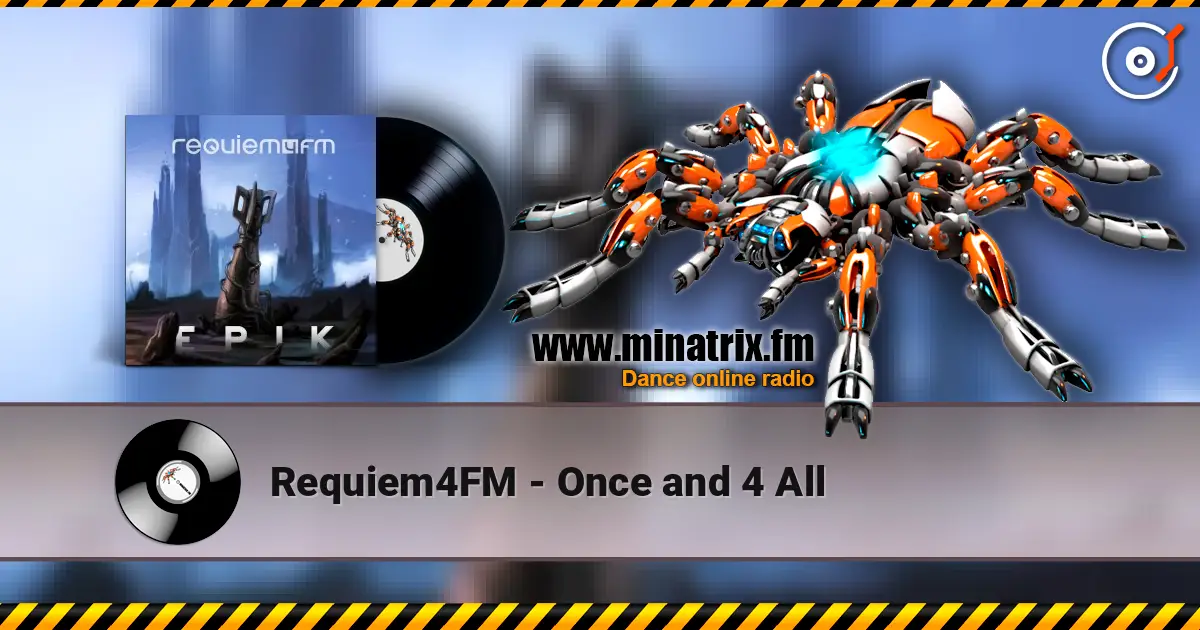 Requiem4FM - Once and 4 All escuchar online en alta calidad | Minatrix.FM