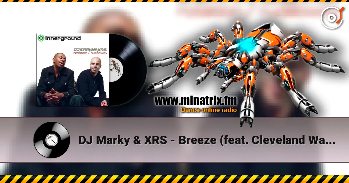 DJ Marky & XRS - Breeze (feat. Cleveland Watkis) listen online in high quality | Minatrix.FM