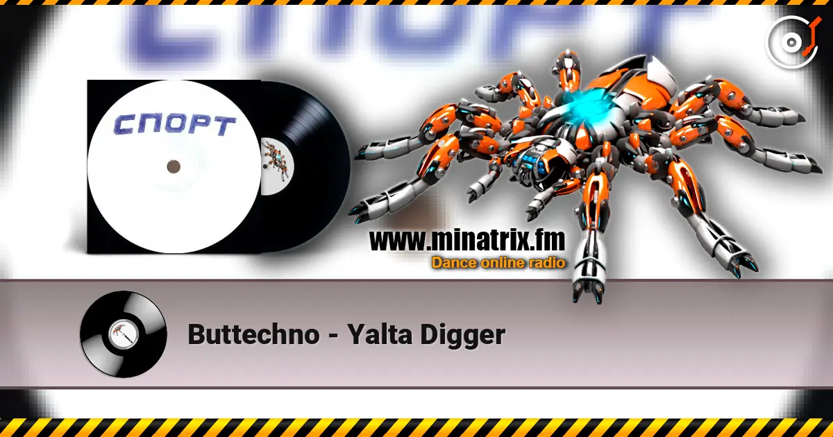 Buttechno - Yalta Digger escuchar online en alta calidad | Minatrix.FM