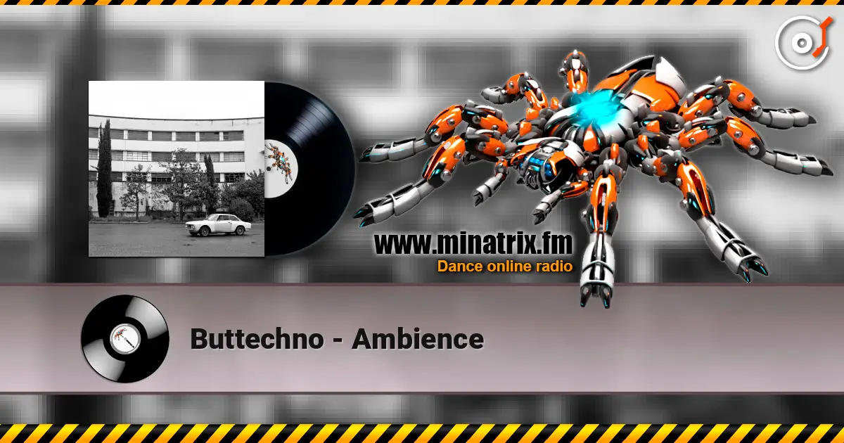 Buttechno - Ambience escuchar online en alta calidad | Minatrix.FM