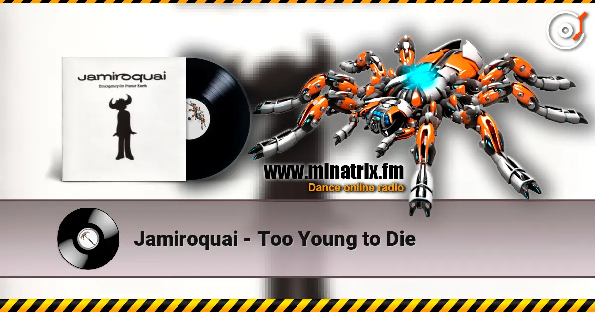 Jamiroquai - Too Young to Die escuchar online en alta calidad | Minatrix.FM