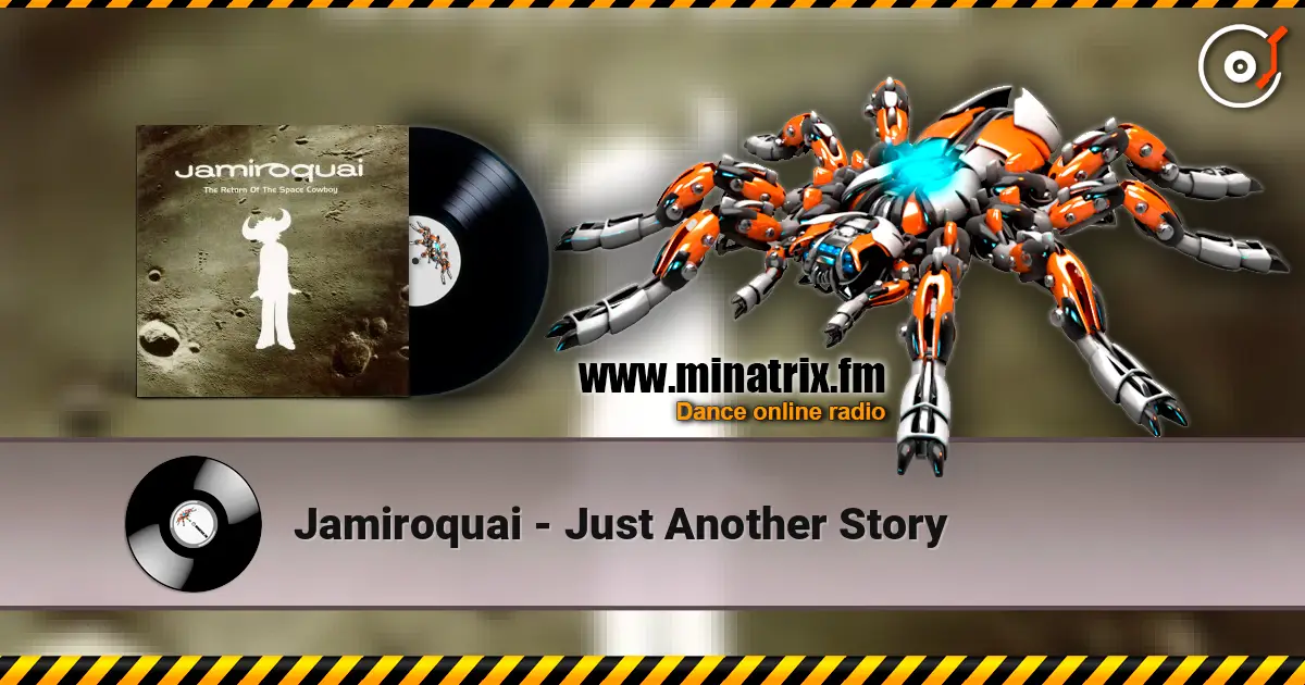 Jamiroquai - Just Another Story escuchar online en alta calidad | Minatrix.FM
