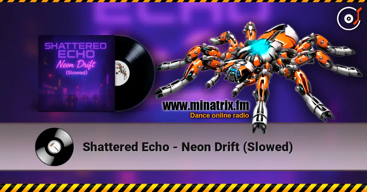 Shattered Echo - Neon Drift (Slowed) escuchar online en alta calidad | Minatrix.FM