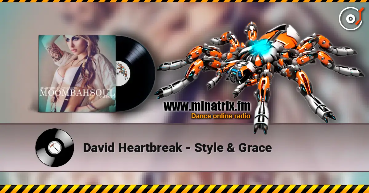 David Heartbreak - Style & Grace escuchar online en alta calidad | Minatrix.FM