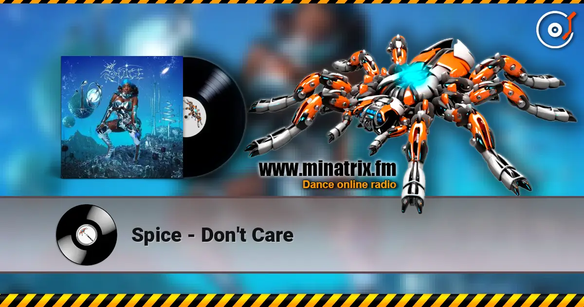 Spice - Don't Care escuchar online en alta calidad | Minatrix.FM