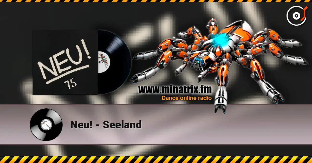 Neu! - Seeland listen online in high quality | Minatrix.FM