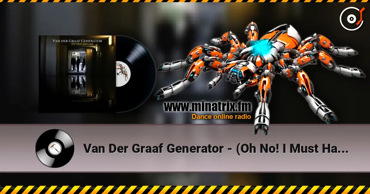 Van Der Graaf Generator - (Oh No! I Must Have Said) Yes listen online in high quality | Minatrix.FM