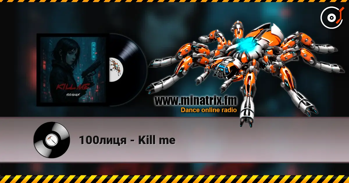 100лиця - Kill me escuchar online en alta calidad | Minatrix.FM