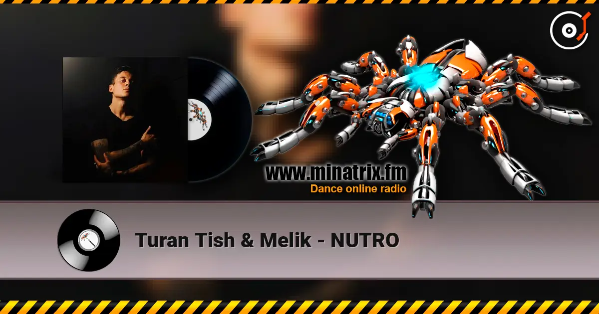 Turan Tish & Melik - NUTRO escuchar online en alta calidad | Minatrix.FM