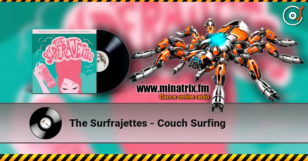The Surfrajettes - Couch Surfing escuchar online en alta calidad | Minatrix.FM