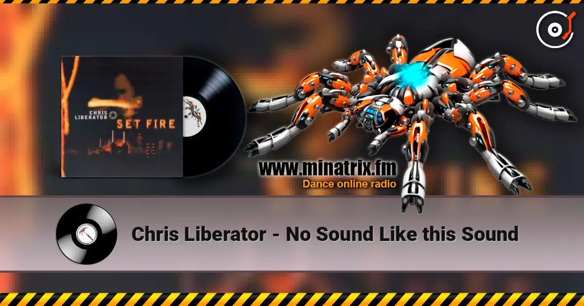 Chris Liberator - No Sound Like this Sound escuchar online en alta calidad | Minatrix.FM