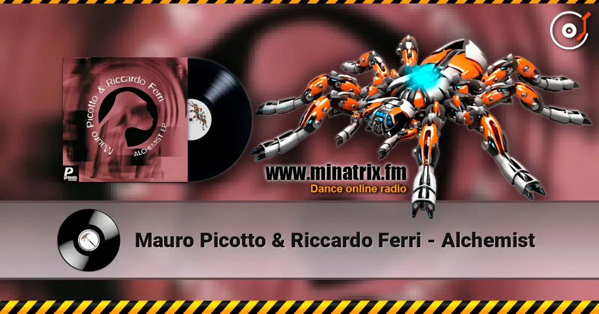 Mauro Picotto & Riccardo Ferri - Alchemist escuchar online en alta calidad | Minatrix.FM