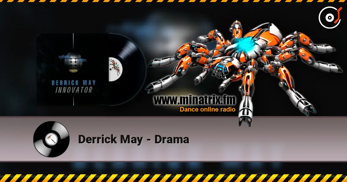Derrick May - Drama escuchar online en alta calidad | Minatrix.FM