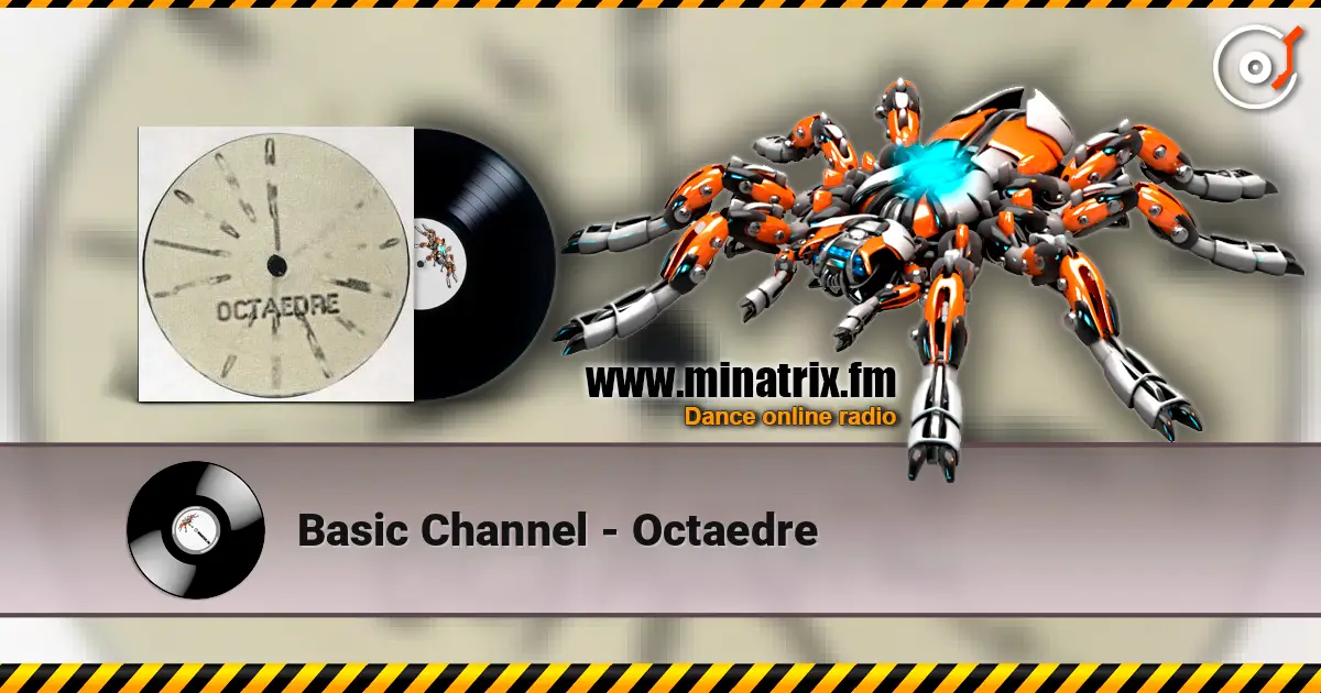 Basic Channel - Octaedre listen online in high quality | Minatrix.FM