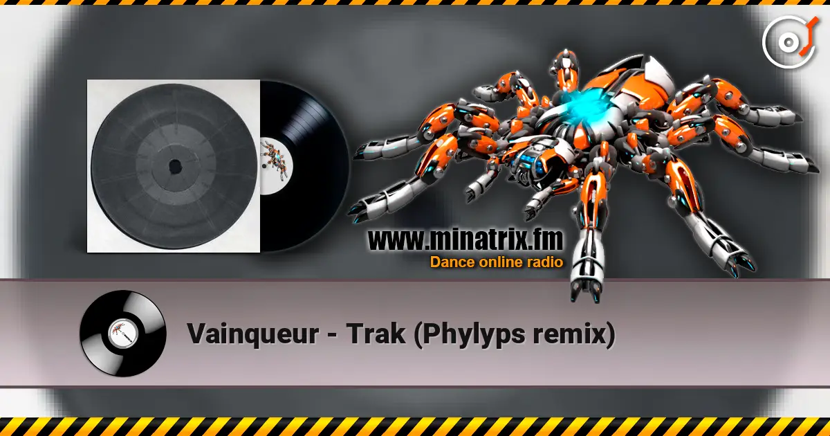 Vainqueur - Trak (Phylyps remix) listen online in high quality | Minatrix.FM