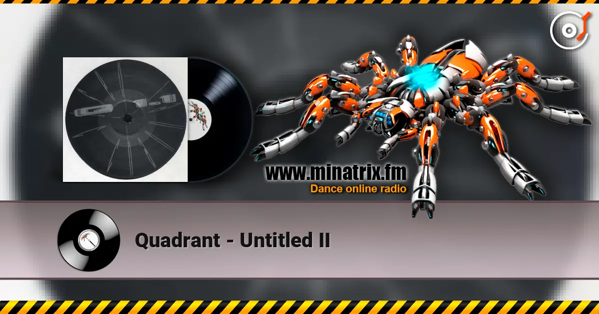 Quadrant - Untitled II escuchar online en alta calidad | Minatrix.FM