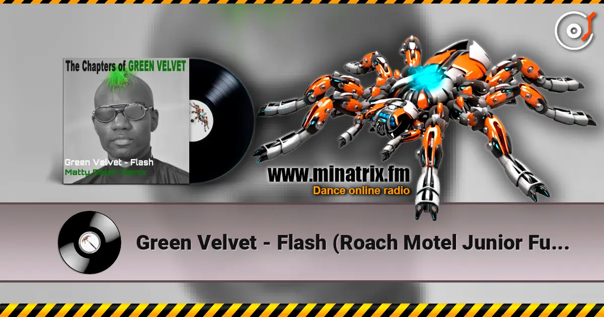 Green Velvet - Flash (Roach Motel Junior Funk Mix) escuchar online en alta calidad | Minatrix.FM