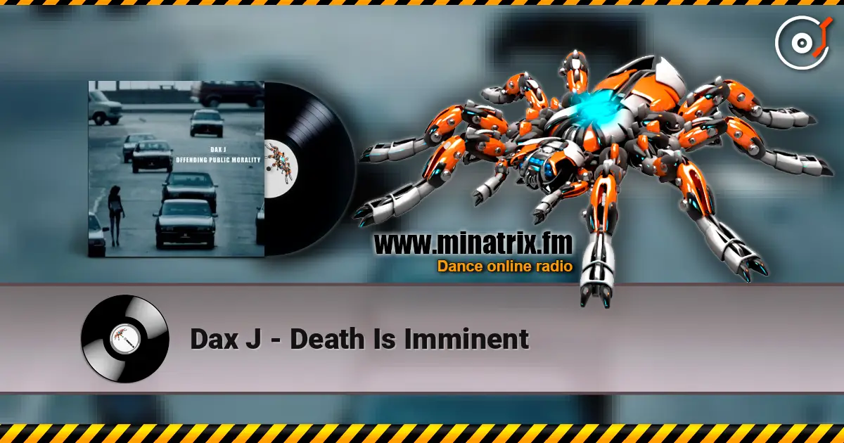 Dax J - Death Is Imminent escuchar online en alta calidad | Minatrix.FM