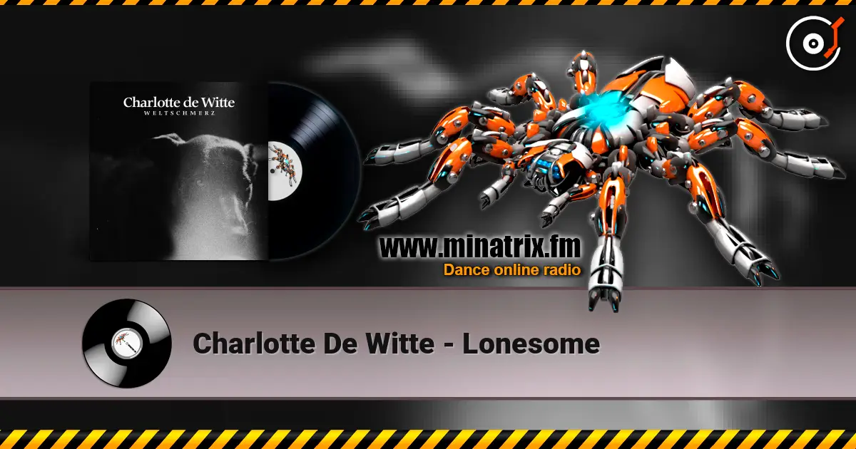 Charlotte De Witte - Lonesome escuchar online en alta calidad | Minatrix.FM