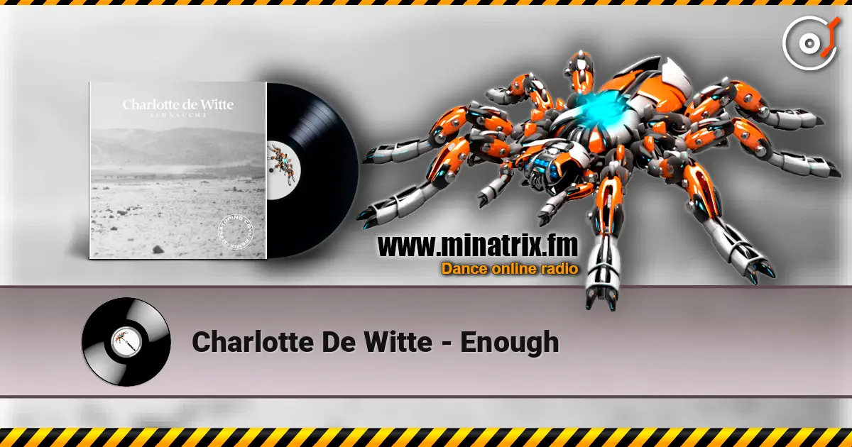 Charlotte De Witte - Enough escuchar online en alta calidad | Minatrix.FM