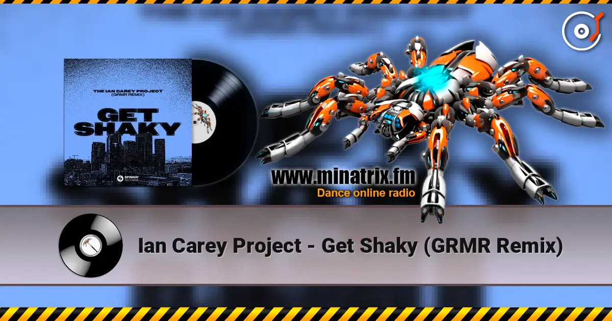 Ian Carey Project - Get Shaky (GRMR Remix) listen online in high quality | Minatrix.FM