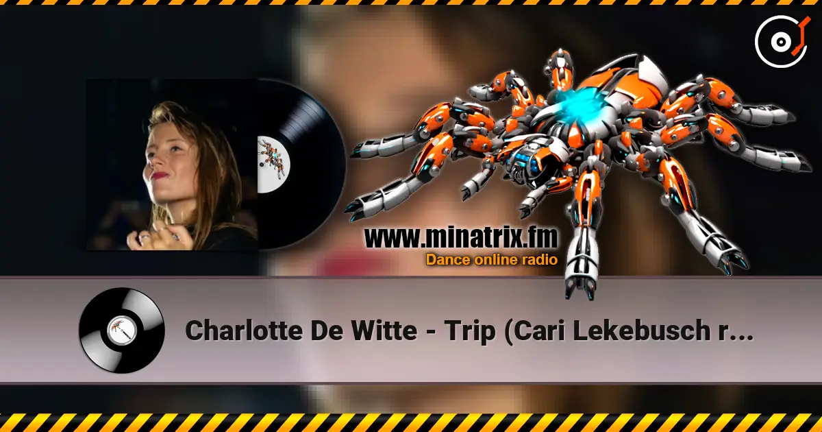 Charlotte De Witte - Trip (Cari Lekebusch remix) escuchar online en alta calidad | Minatrix.FM