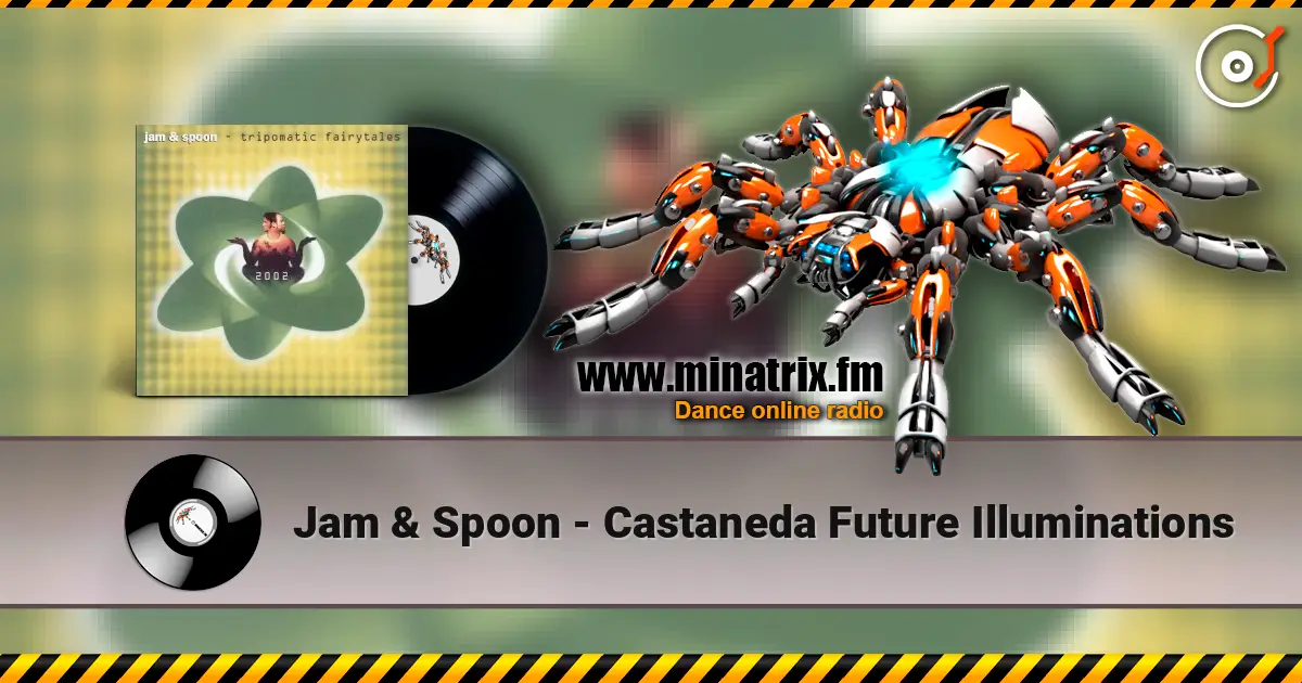 Jam & Spoon - Castaneda Future Illuminations escuchar online en alta calidad | Minatrix.FM