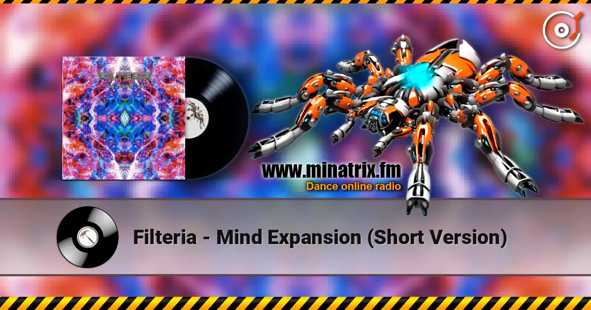 Filteria - Mind Expansion (Short Version) escuchar online en alta calidad | Minatrix.FM