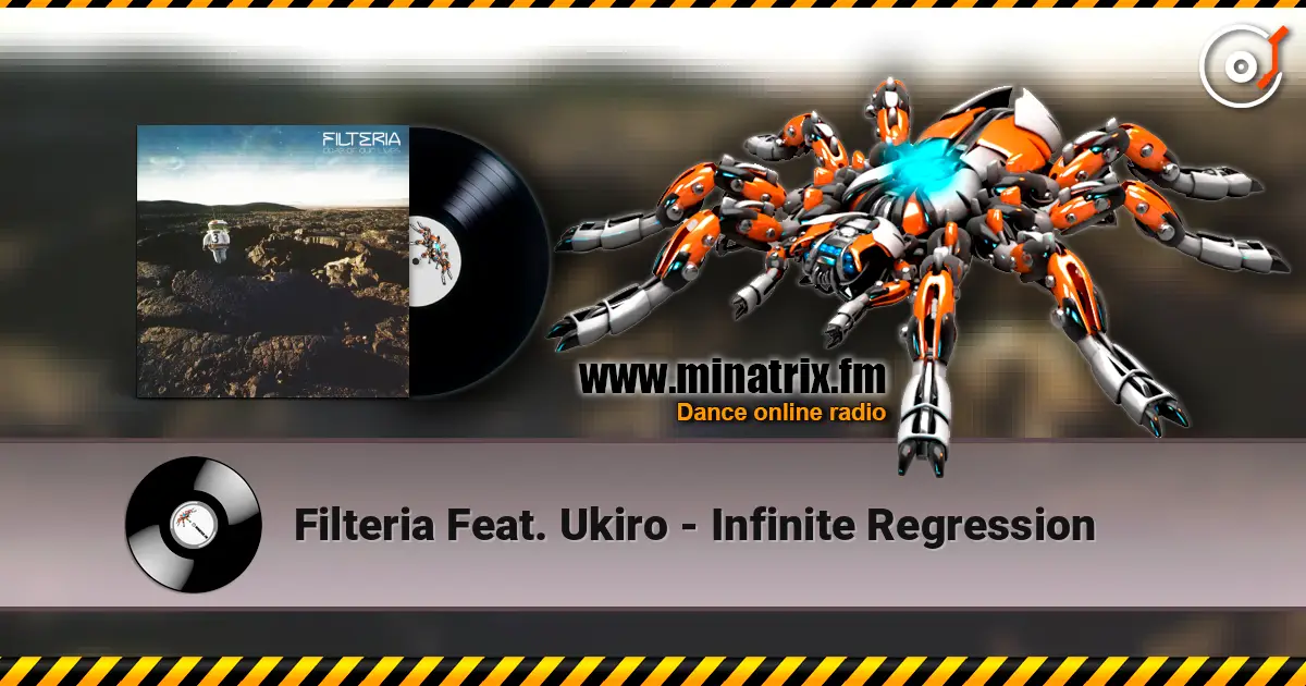 Filteria Feat. Ukiro - Infinite Regression escuchar online en alta calidad | Minatrix.FM