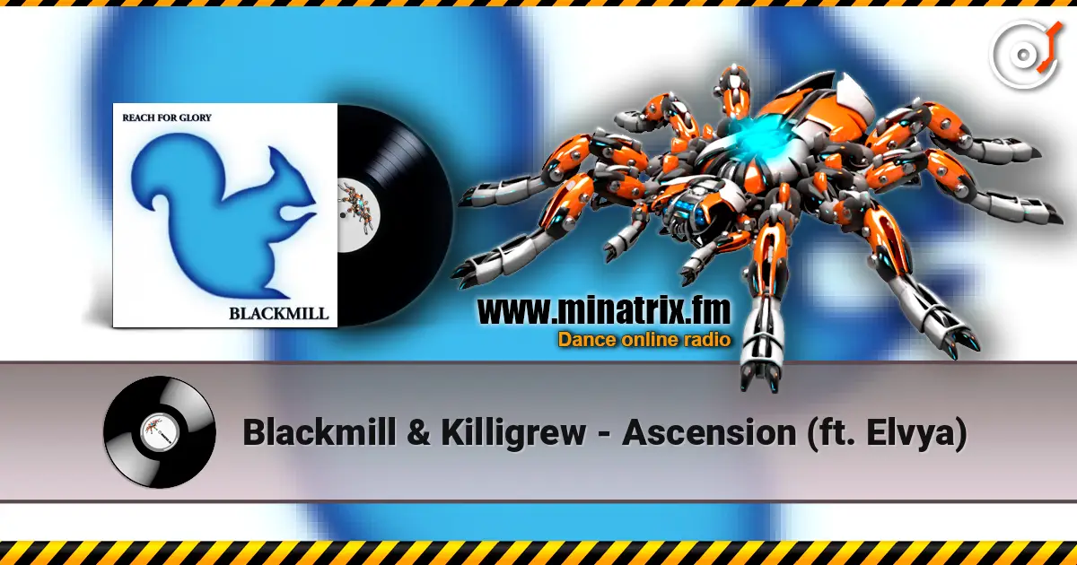 Blackmill & Killigrew - Ascension (ft. Elvya) escuchar online en alta calidad | Minatrix.FM