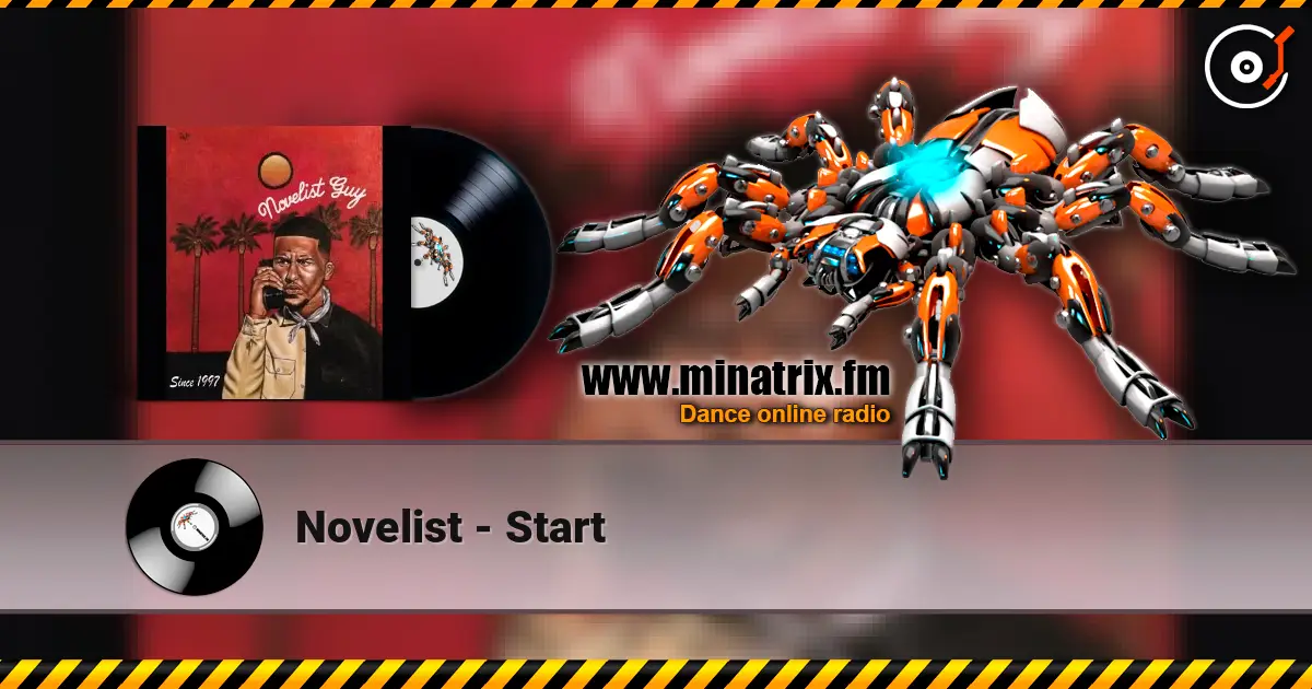 Novelist - Start escuchar online en alta calidad | Minatrix.FM