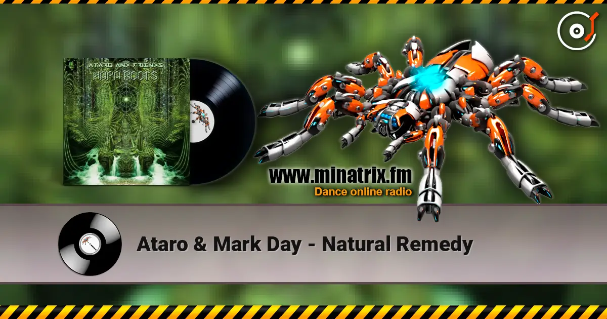 Ataro & Mark Day - Natural Remedy escuchar online en alta calidad | Minatrix.FM