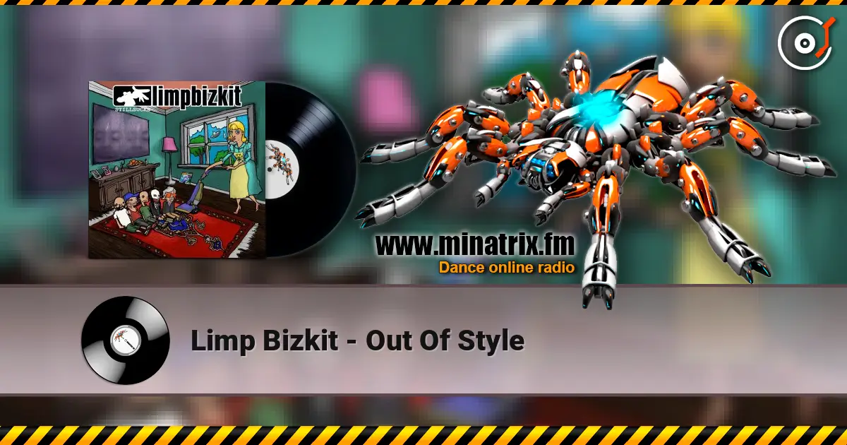Limp Bizkit - Out Of Style escuchar online en alta calidad | Minatrix.FM
